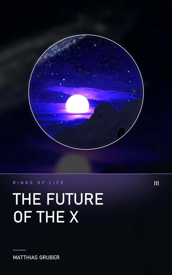 The Future of the X, Rings of Life book III