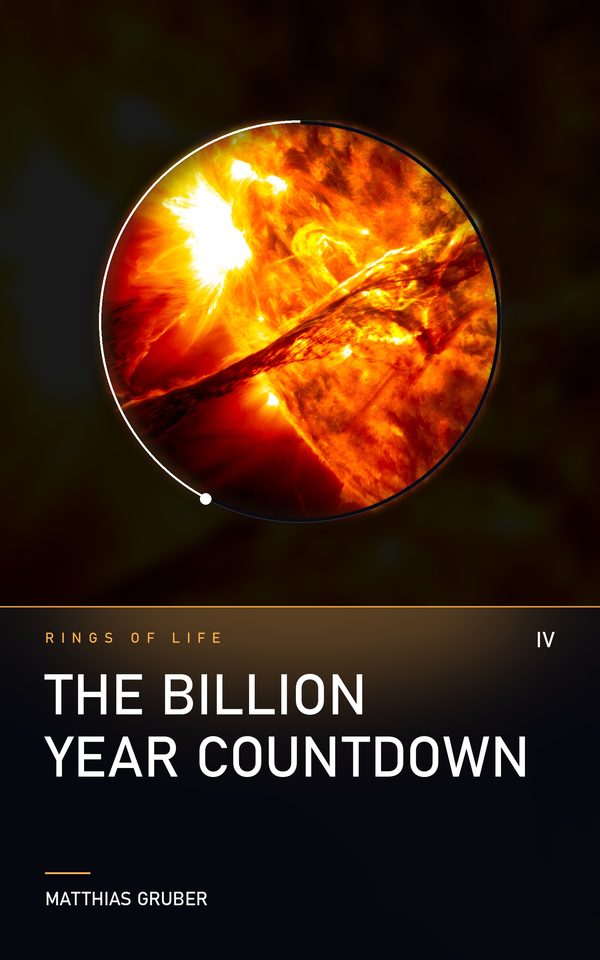 The Billion Year Countdown, Rings of Life book IV