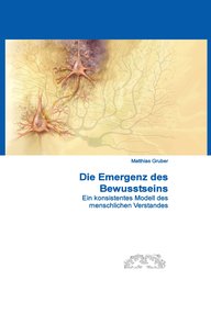 Front cover of Die Emergenz des Bewusstseins (2015)